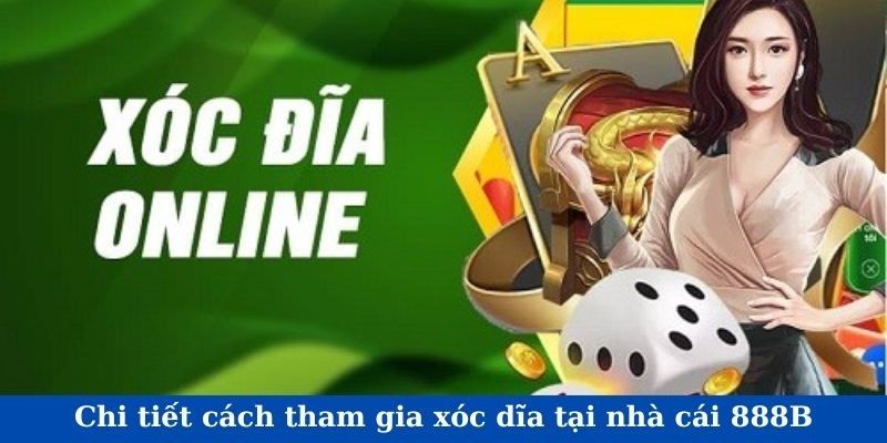 Xóc đĩa 888B: Trò chơi xóc đĩa online siêu hot năm 2025 4 Cách chơi xóc đĩa tại nhà cái 888B để có cơ hội thắng lớn
