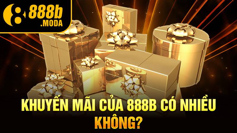 888B 34 Khuyến mãi 888B nhiều không?