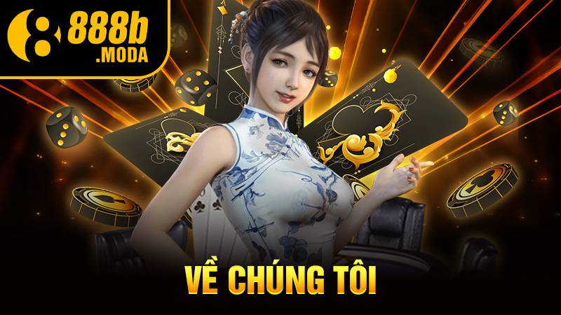 Về chúng tôi 888B: Nhà cái cá cược hàng đầu Việt Nam 1 Về chúng tôi 888B